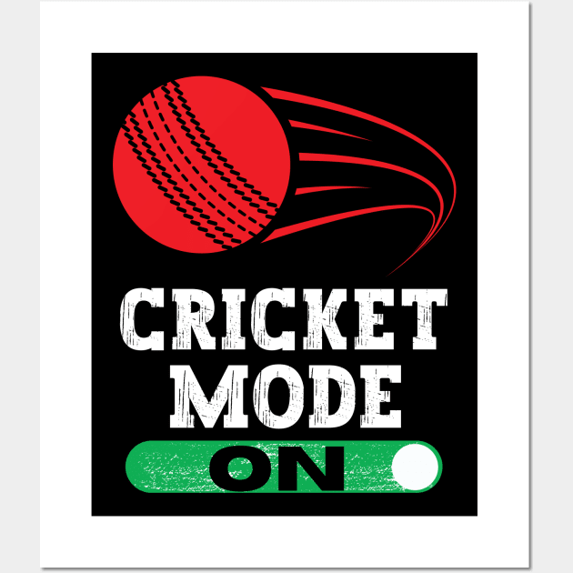 Cricket Mode On Wall Art by footballomatic